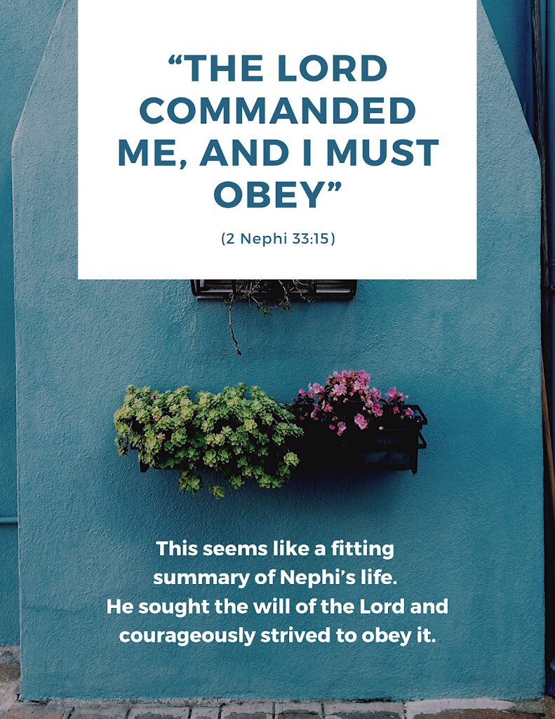 The Lord Commanded Me, and I Must Obey – 2 Nephi 33:15 | Come Follow Me